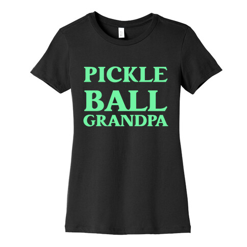 Pickle Ball Grandpa Womens T-Shirt