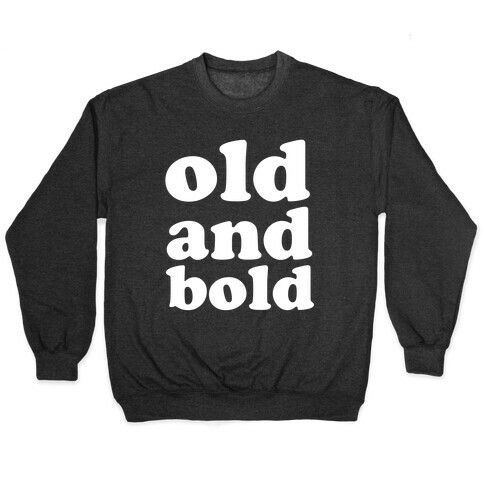 Old And Bold Pullover