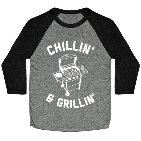 Chillin' & Grillin' Baseball Tee