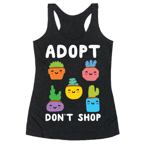 Adopt Don't Shop (Plants) Racerback Tank Top