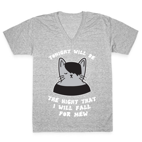 Tonight Will Be The Night That I Will Fall For You (Meme) V-Neck Tee Shirt