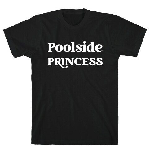 Poolside Princess T-Shirt
