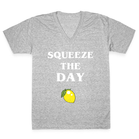 Squeeze The Day V-Neck Tee Shirt