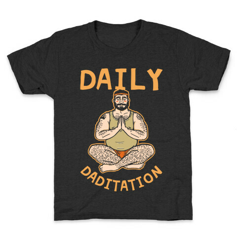 Daily Daditation Kids T-Shirt