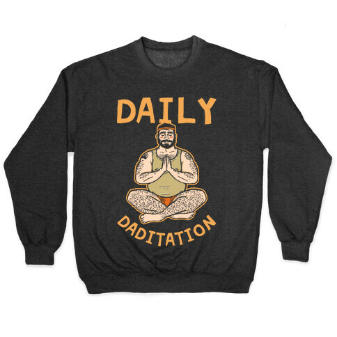 Daily Daditation Pullover