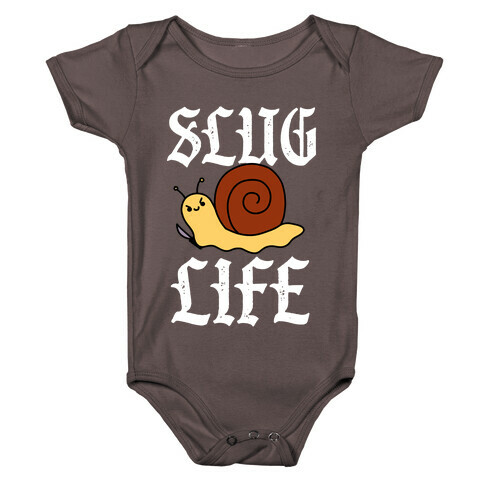 Slug Life  Baby One-Piece