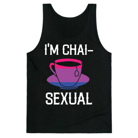 I'm Chai- Sexual  Tank Top