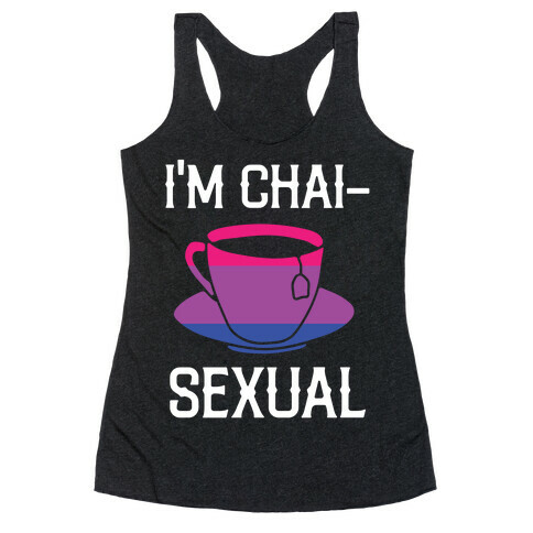 I'm Chai- Sexual  Racerback Tank Top