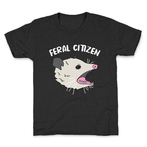 Feral Citizen  Kids T-Shirt