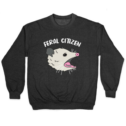 Feral Citizen  Pullover