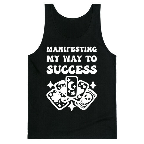 Manifesting My Way To Success Tank Top