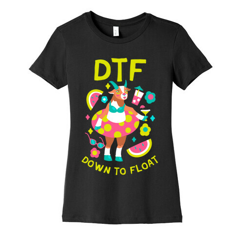DTF (Down To Float) Womens T-Shirt