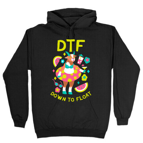 DTF (Down To Float) Hooded Sweatshirt