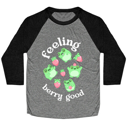 Feeling Berry Good Baseball Tee