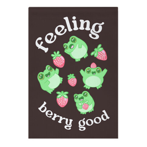 Feeling Berry Good Garden Flag