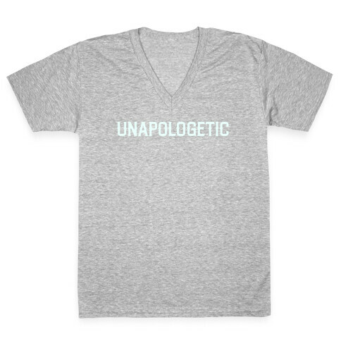 Unapologetic V-Neck Tee Shirt