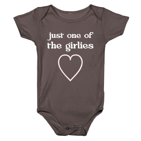 Just One Of The Girlies Baby One-Piece