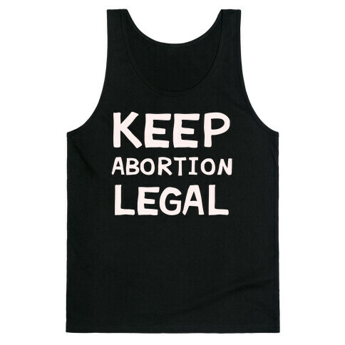 Keep Abortion Legal Tank Top