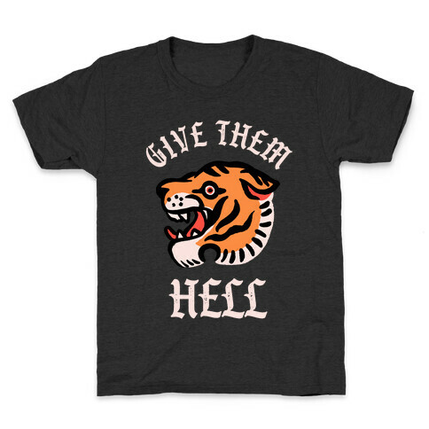 Give Them Hell Kids T-Shirt