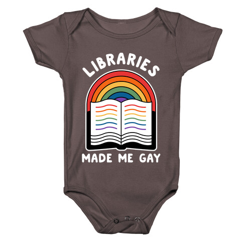 Libraries Made Me Gay Baby One-Piece