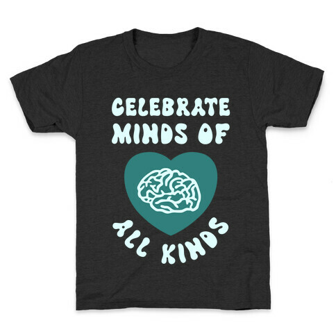 Celebrate Minds Of All Kinds Kids T-Shirt