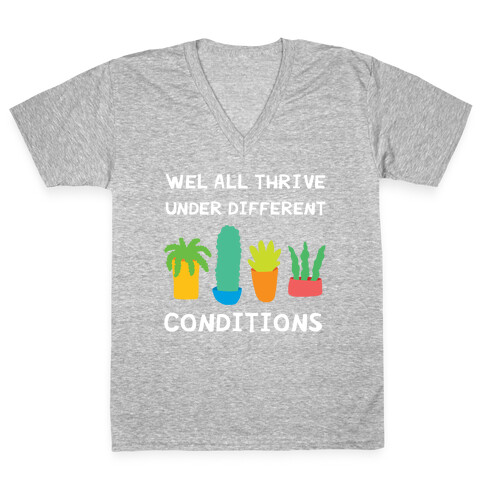 Wel All Thrive Under Different Conditions V-Neck Tee Shirt