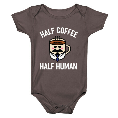 Half Coffee Half Human  Baby One-Piece