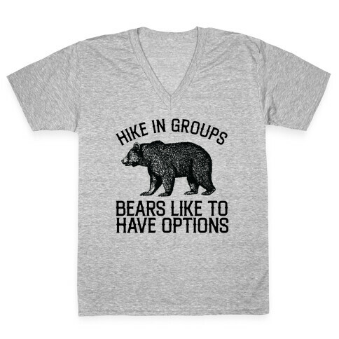 Hike In Groups Bears Like To Have Options V-Neck Tee Shirt