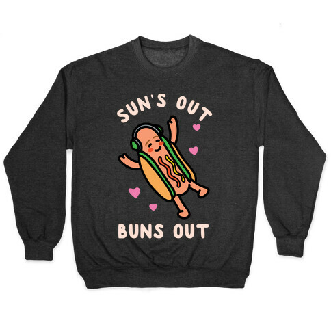 Sun's Out Buns Out Hotdog Pullover