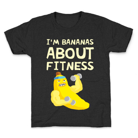 I'm Bananas About Fitness Kids T-Shirt
