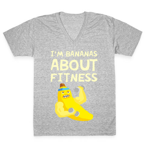 I'm Bananas About Fitness V-Neck Tee Shirt