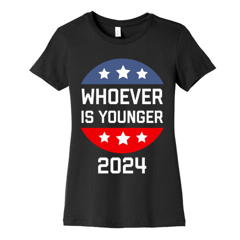  Whoever Is Younger 2024 Womens T-Shirt