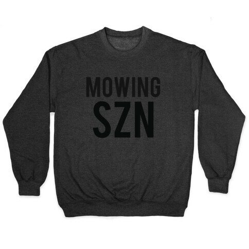 Mowing Szn Pullover