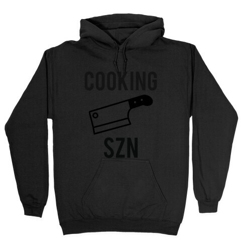 Cooking Szn Hooded Sweatshirt