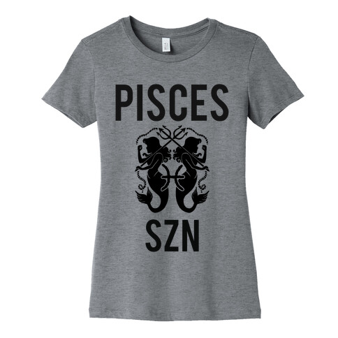Pisces Szn Womens T-Shirt