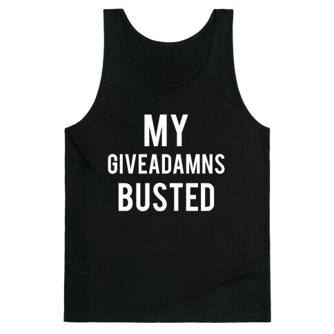 My Giveadamns Busted Tank Top