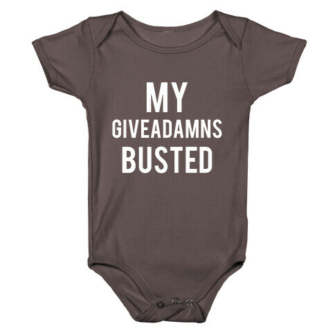 My Giveadamns Busted Baby One-Piece