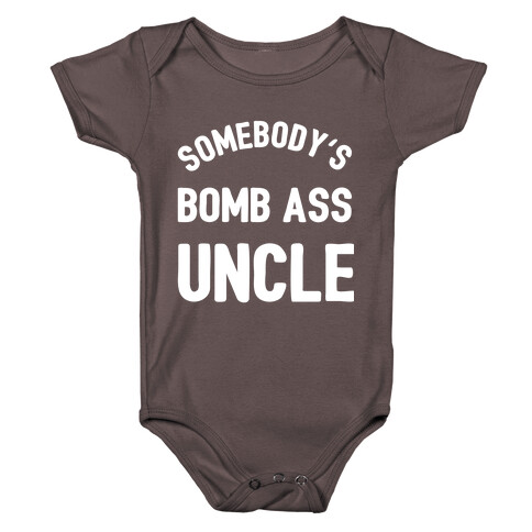 Somebody's Bomb Ass Uncle Baby One-Piece