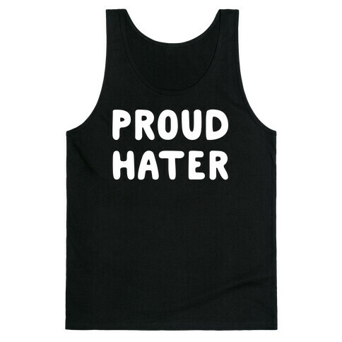 Proud Hater Tank Top