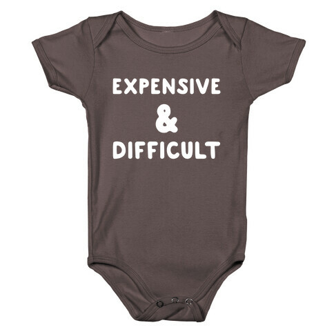 Expensive & Difficult Baby One-Piece
