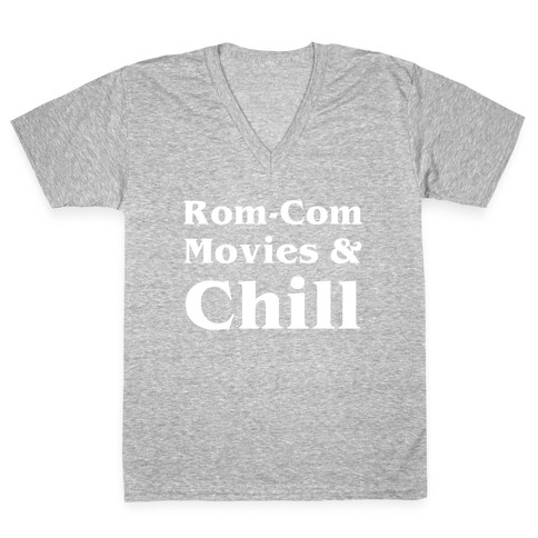 Rom-com Movies & Chill V-Neck Tee Shirt