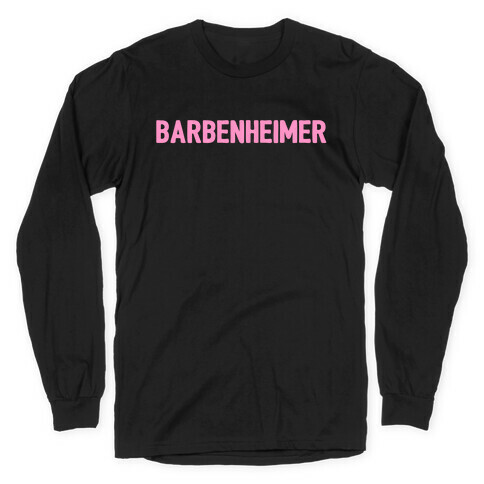 Barbenheimer  Long Sleeve T-Shirt