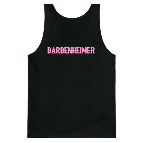Barbenheimer  Tank Top