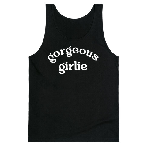 Gorgeous Girlie Tank Top