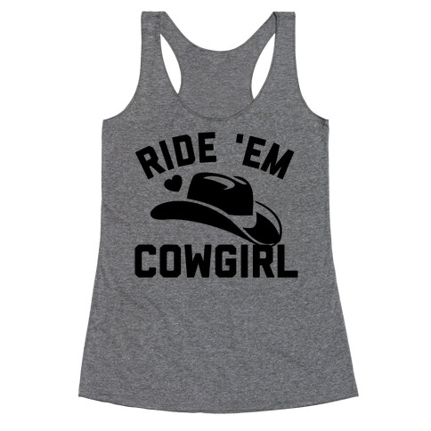Ride 'Em Cowgirl  Racerback Tank Top