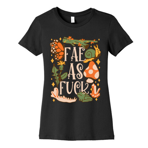 Fae As F*** Womens T-Shirt