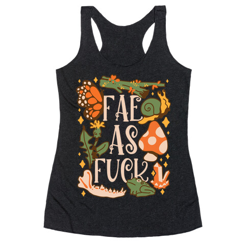 Fae As F*** Racerback Tank Top