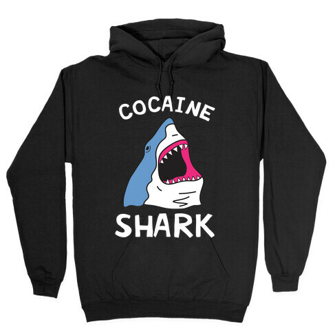 Cocaine Shark  Hooded Sweatshirt