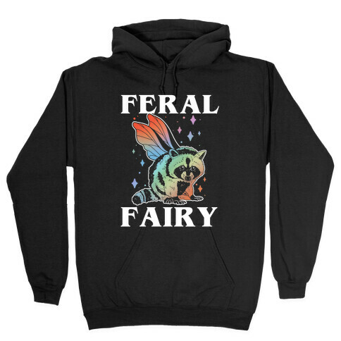 Feral Fairy  Hooded Sweatshirt