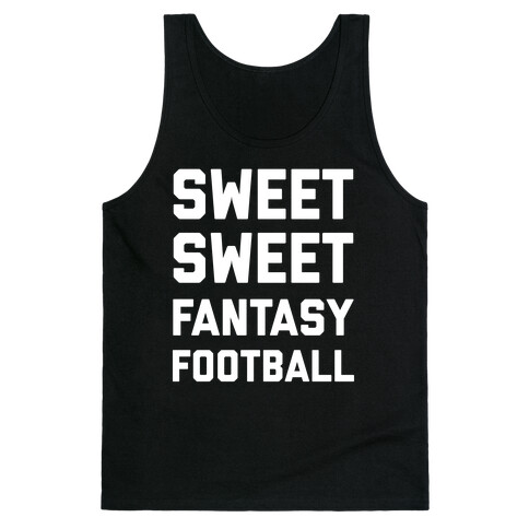 Sweet Sweet Fantasy Football Tank Top